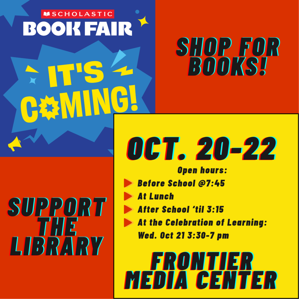 Image describing that the Scholastic Book Fair will be at the Frontier Middle School Media Center Oct. 20-22