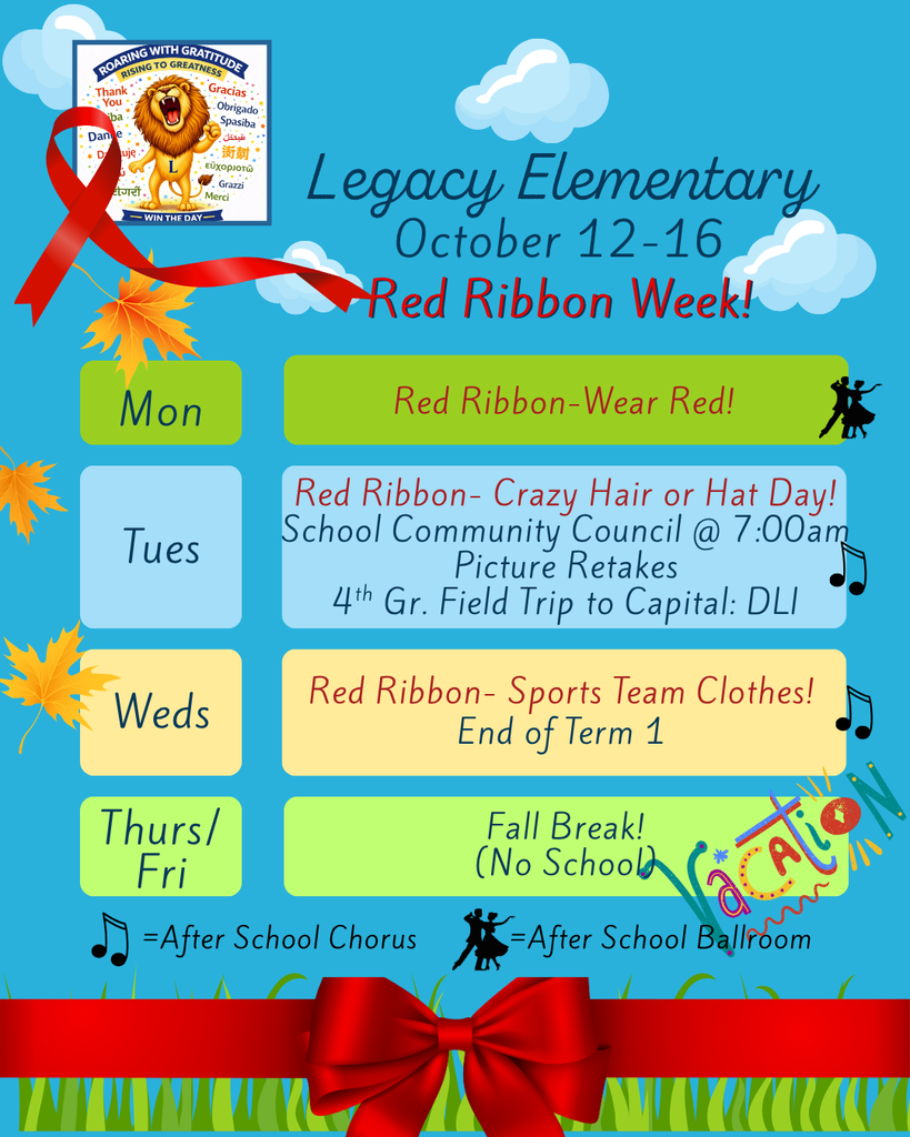 Legacy Weekly Events for 10/12/26-10/16/26. (Updated 10/12: 4th Grade NON-DLI field trip moved to 10/23) 