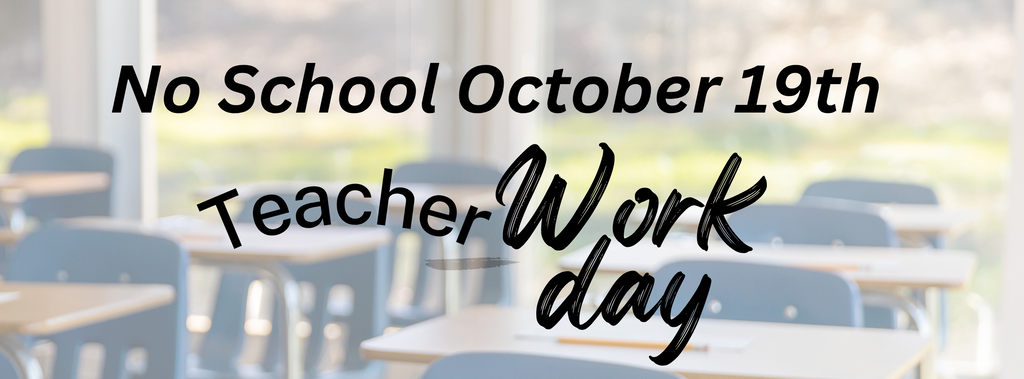 school desks behind text reminder of no school for teacher work day