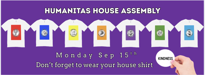 Purple background and the words humanitas house assembly monday september 15th don't forget to wear your house shirt