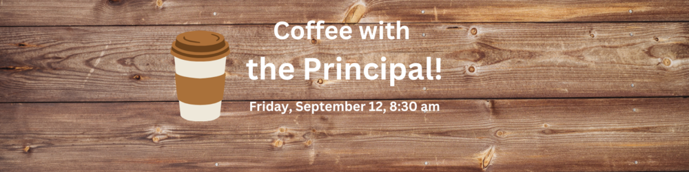 Coffee With the Principal