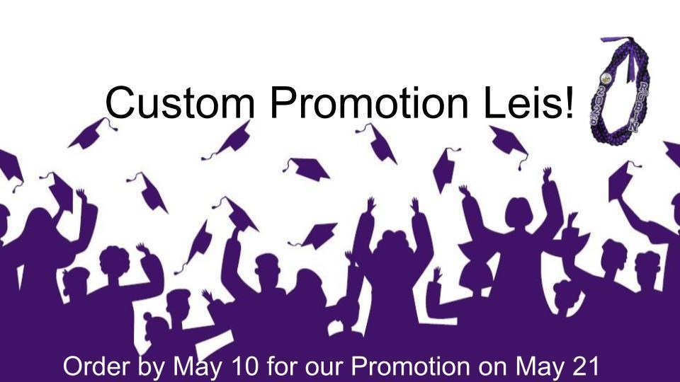 VJH Custom Promotion Leis Available! 
