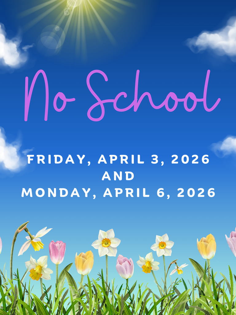 No School April 3 & April 6