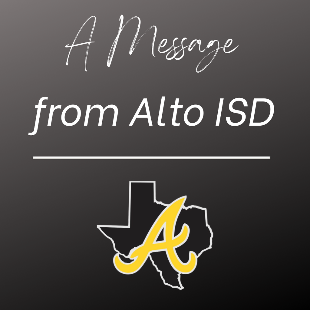 A message from Alto ISD