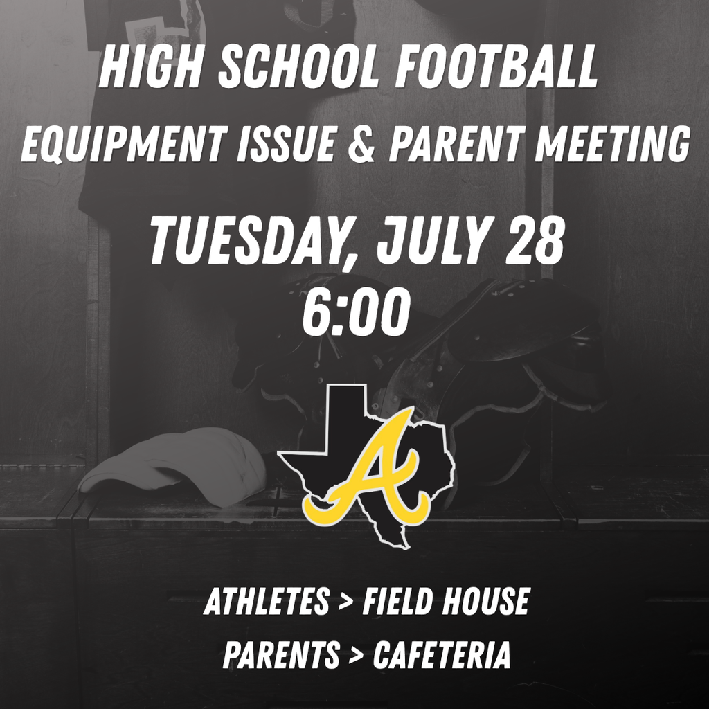Football equipment issue and parent meeting July 28 at 6:00