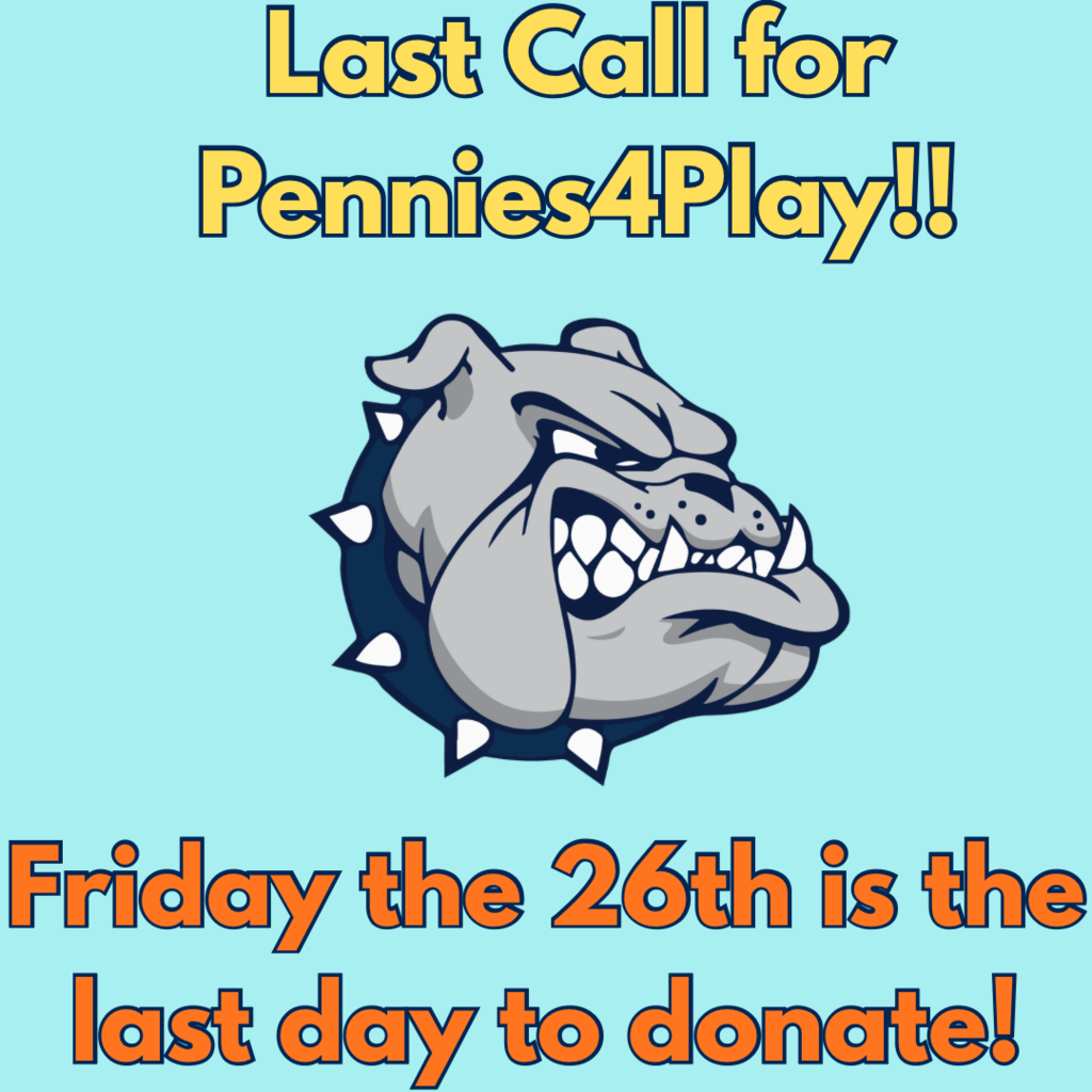 Last day to donate for Pennies4Play is Friday the 26th!