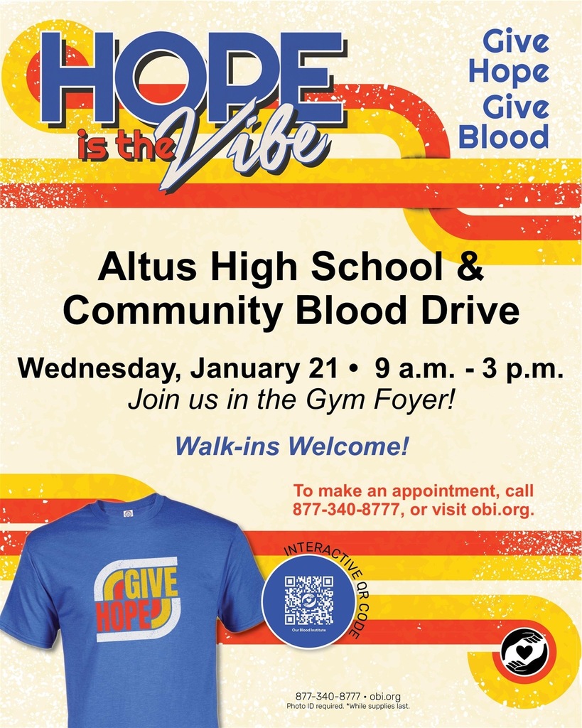 Please join the Altus High School and Community Blood Drive Wednesday, January 21st in the Gym Foyer!