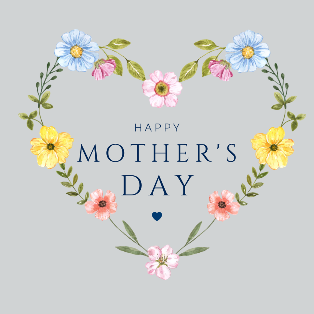 Happy Mother’s Day!!💙