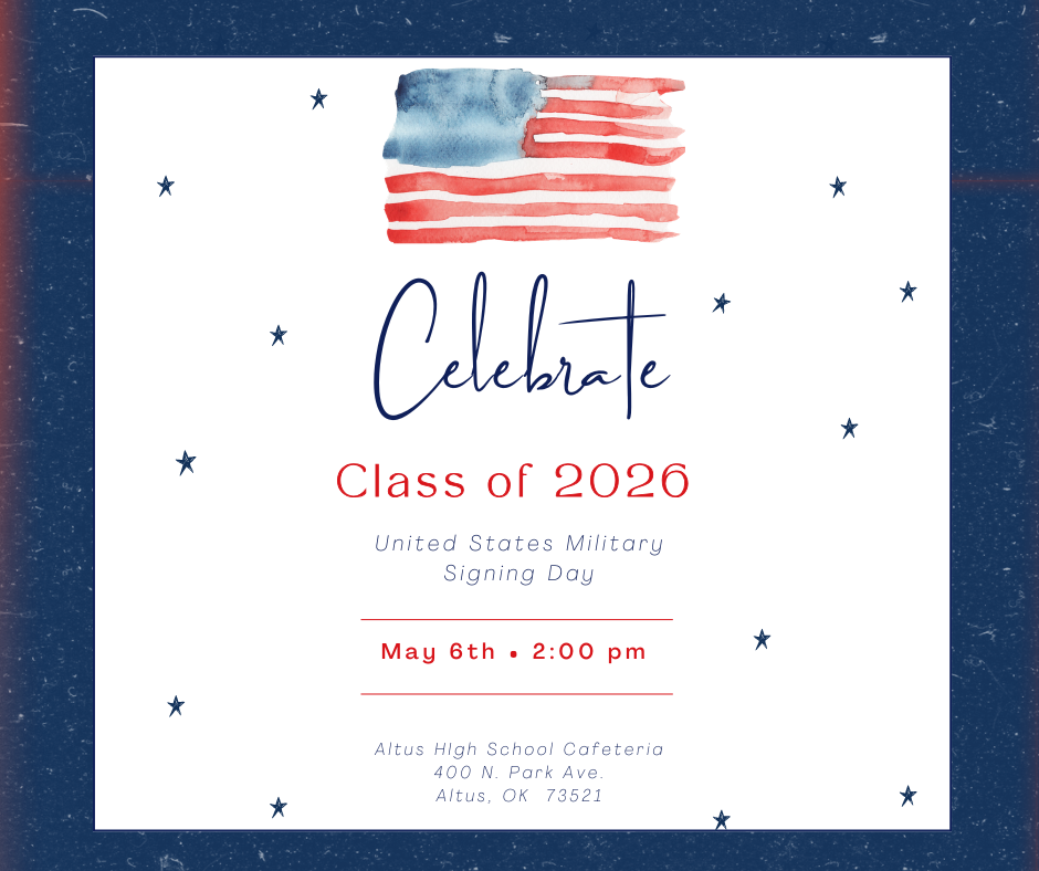 Class of 2026 signing day May 6th at 2:00 pm in the Altus High School Cafeteria!