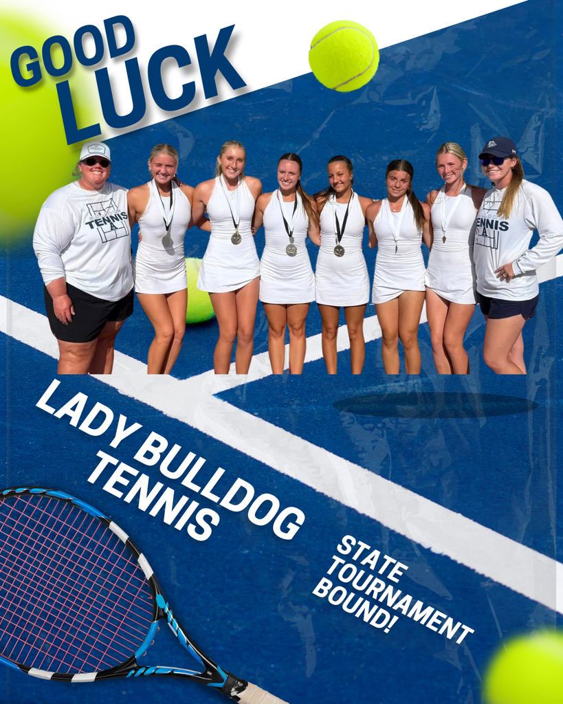 Lady Bulldog Tennis State Good Luck