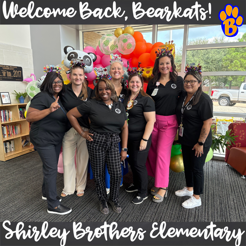Welceom back, Bearkats! Shirley Brothers Elementary