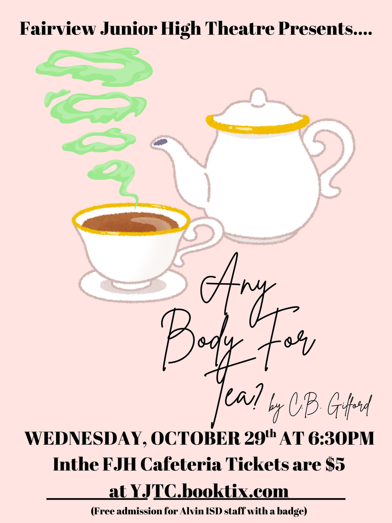 Please join us for the production of Any Body for Tea?