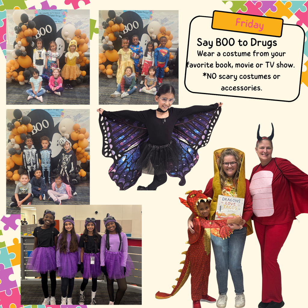 Friday: Say BOO to Drugs; Wear a costume from your favorite book, movie, or TV show. *NO scary costumes or accessories.