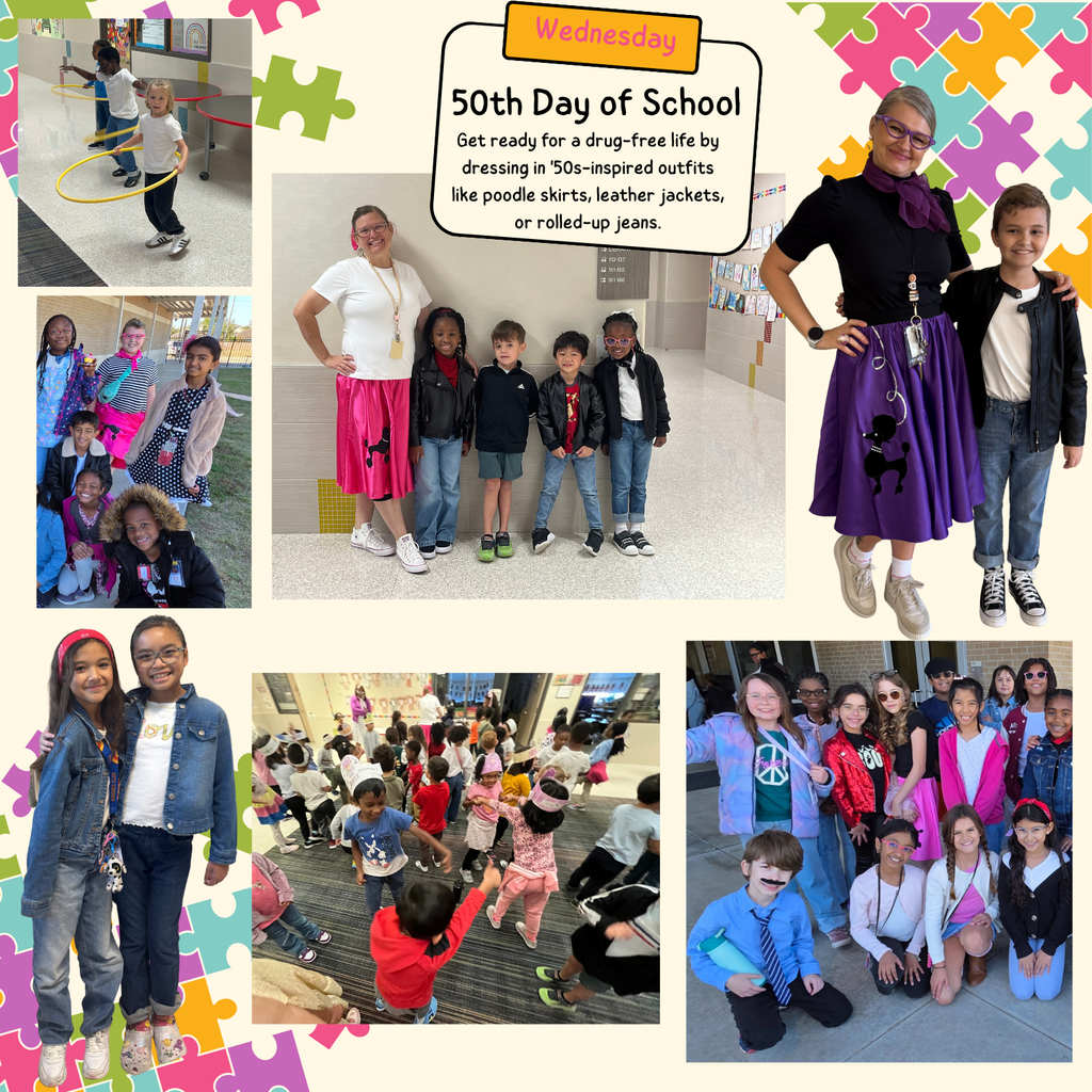 Wednesday: 50th Day of School; Get ready for a drug-free life by dressing in '50s - inspired outfits like poodle skirts, leather jackets, or rolled-up jeans.