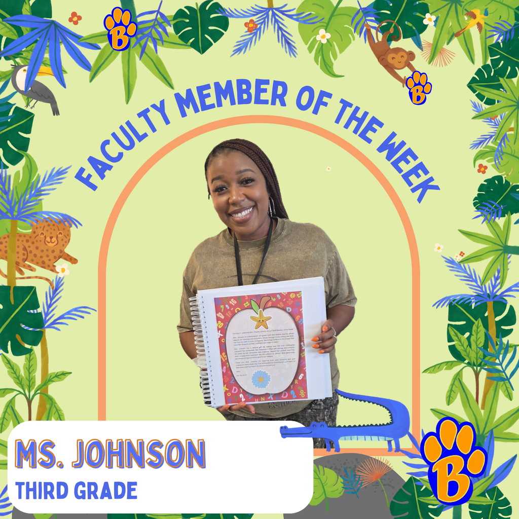 Faculty Member of the Week; Ms. Johnson Third Grade