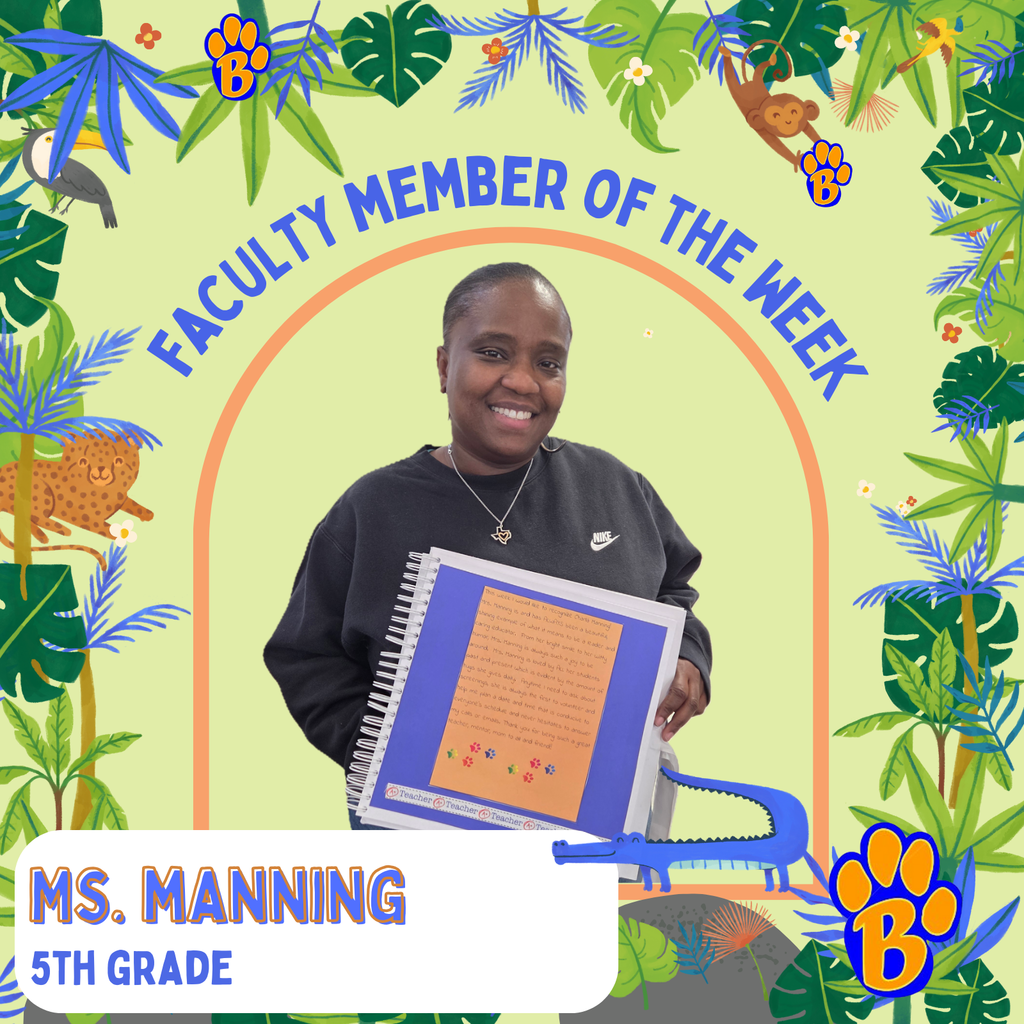 Faculty Member of the Week; Ms. Manning 5th Grade