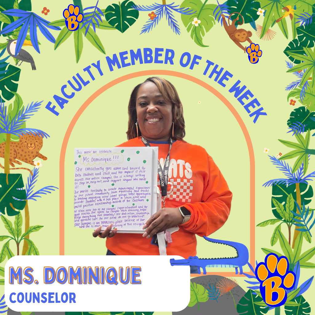 Faculty Member of the Week; Ms. Dominique, Counselor