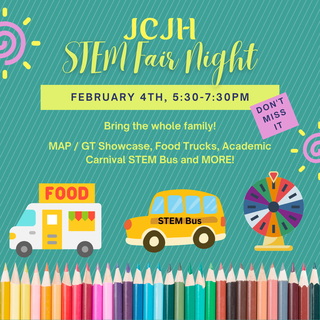 JCJH STEM Fair February 4th, 5:30-7:30pm