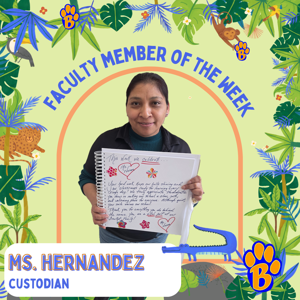 Faculty Member of the Week; Ms. Hernandez, custodian
