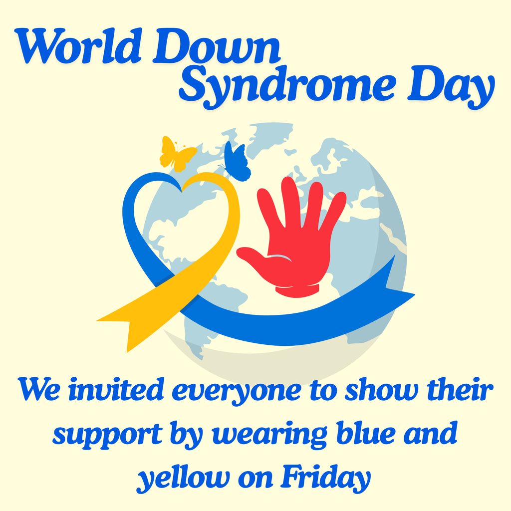 Flyer about wearing blue and yellow for World Down Syndrome Day