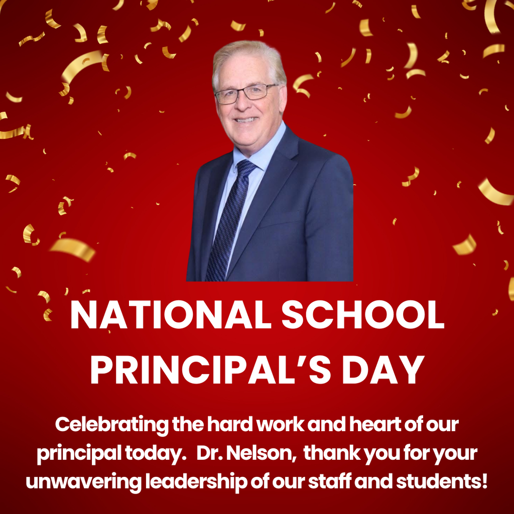 A picture of Dr. Nelson wishing him a happy National School Principal's Day and thanking him for all he does.