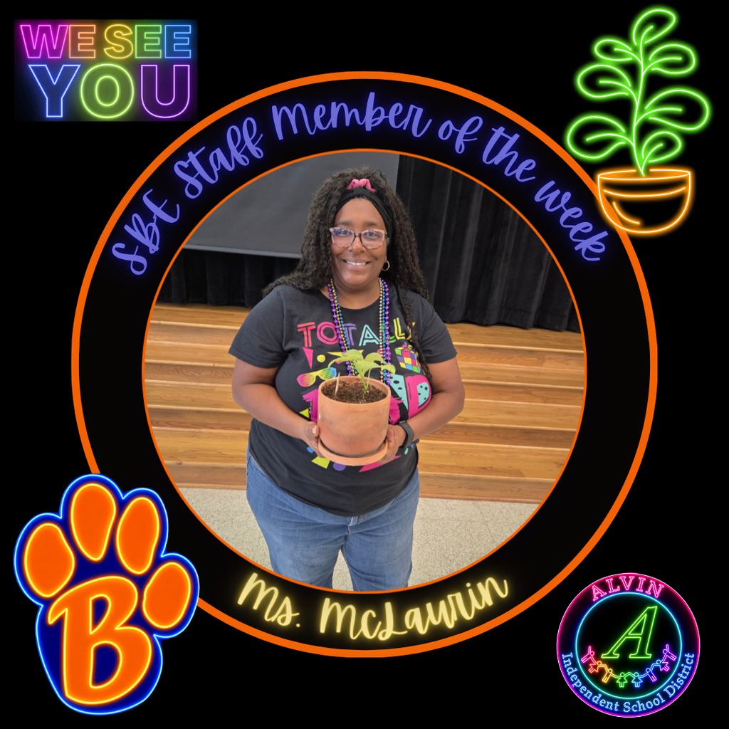 We See You!  Picture of the SBE Staff Member of the Week, Ms. McLaurin.  Surrounded school and district logos and theme.