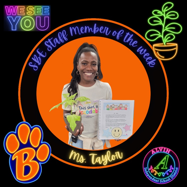 SBE Staff Member if the Week: Ms. Taylor (photo of Ms. Taylor in center). School and district logos and theme in corners