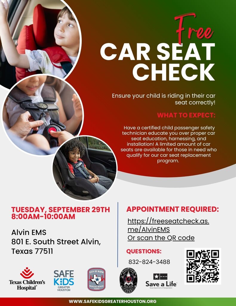 Free Car Seat Check Tuesday Sept 28th 8-10 a.m. Alvin EMS