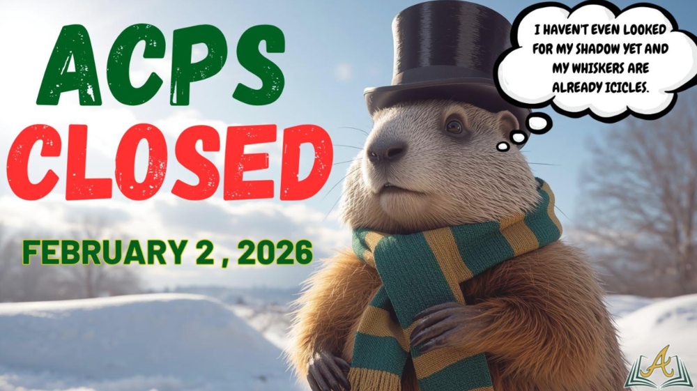 ACPS Closed- Monday, February 2, 2026