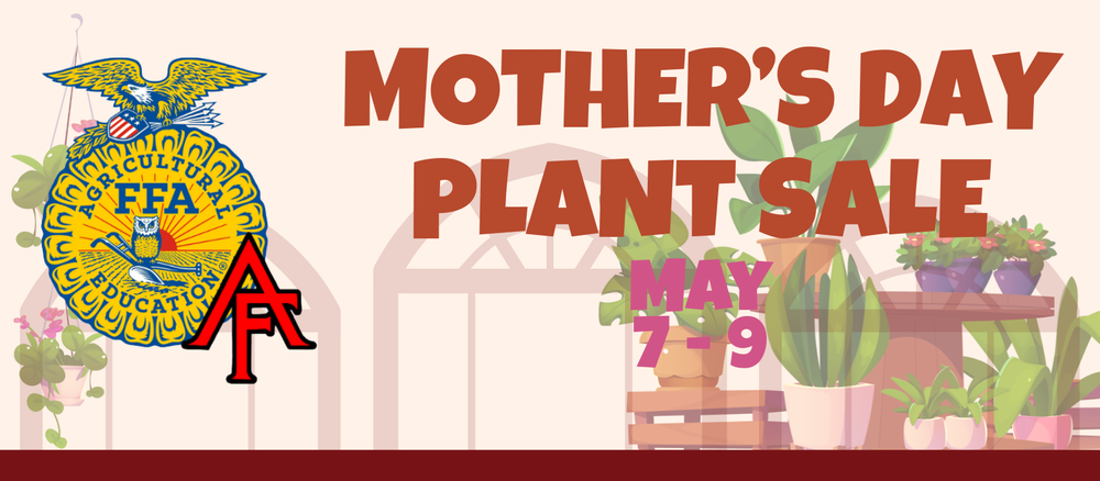 Header saying "Mother's Day Plant Sale - May 7-9"