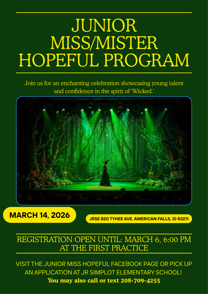 The final Junior Miss Hopeful Program will be held March 14, 2026.  We have had an amazing 15 years of fun.  This is your last chance to participate in this fun-filled program that promotes community service and self- confidence.   The last day to sign up will be at the first practice on Friday, March 6, 2026 at the JRSE Gymnasium.    Info and applications went home in both of the Elementary Schools.  You can also pick one up at JR Simplot Elementary school or by the posters in both WTMS and AFHS.  