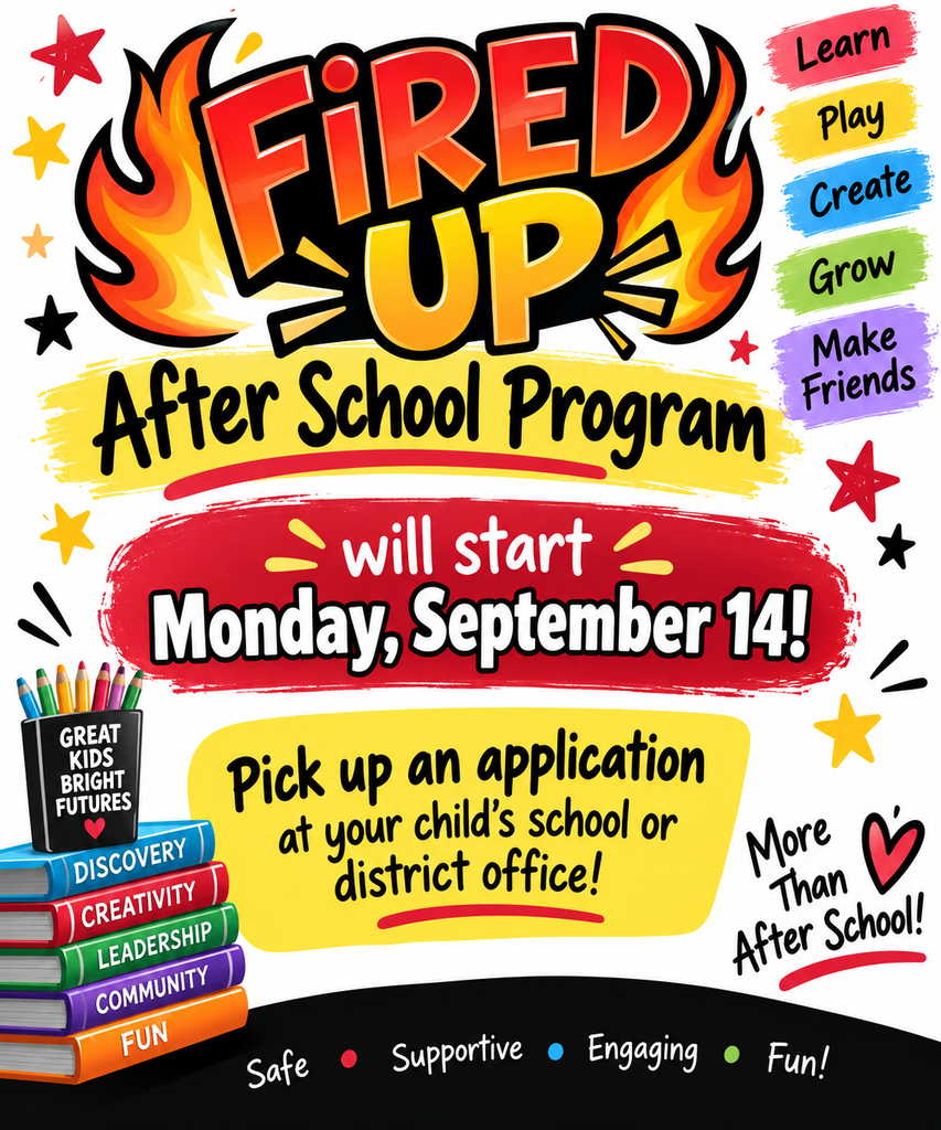 Come join the after school program, Fired Up!! It starts next Monday and goes from 3:00-6:00 pm for the first 6 weeks then 3:00 to 5:15 !