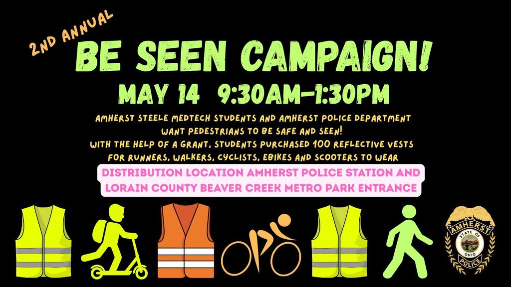 Be Seen Campaign May 14 - 9:30 AM - 1:30 PM - stop by the police station or the beaver creek metro park entrance to get your free reflective gear