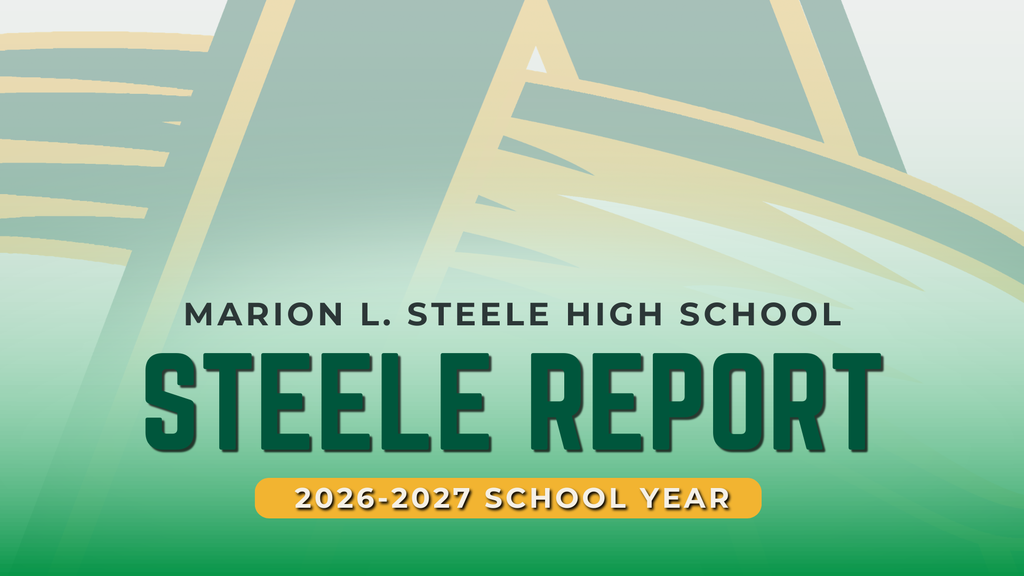 Marion L. Steele High School - Steele Report - 2026-2027 School Year Header - green and gold with A logo faded in the background