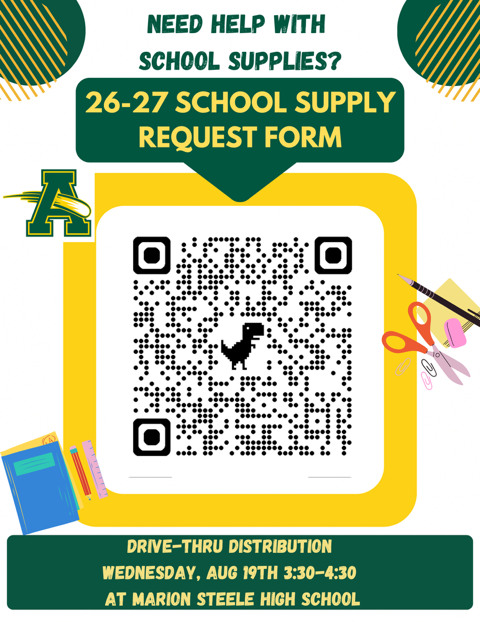 Flyer promoting the 2026–27 School Supply Request Form. Includes a QR code to access the form and information about drive-thru distribution on Wednesday, August 19, from 11:30 a.m. to 1:30 p.m. at Marion L. Steele High School.
