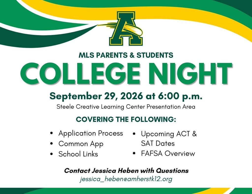 Green, gold and white graphic promoting College Night for Marion L. Steele High School parents and students. The event will be held September 29, 2026, at 6:00 p.m. in the Steele Creative Learning Center Presentation Area. Topics include the college application process, Common App, SchoolLinks, upcoming ACT and SAT dates, and a FAFSA overview. Questions may be directed to Jessica Heben at jessica_heben@amherstk12.org