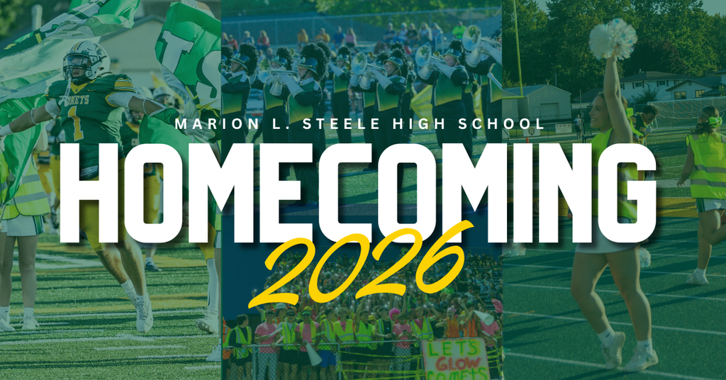 Marion L. Steele High School Homecoming 2026 graphic featuring a collage of a Comets football player, marching band, cheerleaders, and students cheering in the stands. Large white “Homecoming” lettering and gold “2026” text appear over the green-tinted photos.