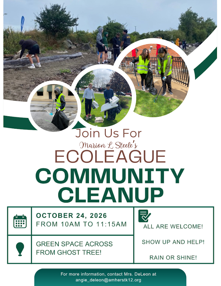 Community Cleanup flyer for Marion L. Steele’s EcoLeague, featuring photos of students collecting litter outdoors. Join the cleanup October 24, 2026, from 10–11:15 a.m. at the green space across from Ghost Tree. All are welcome—show up and help, rain or shine. For more information, contact Mrs. DeLeon at angie_deleon@amherstk12.org.