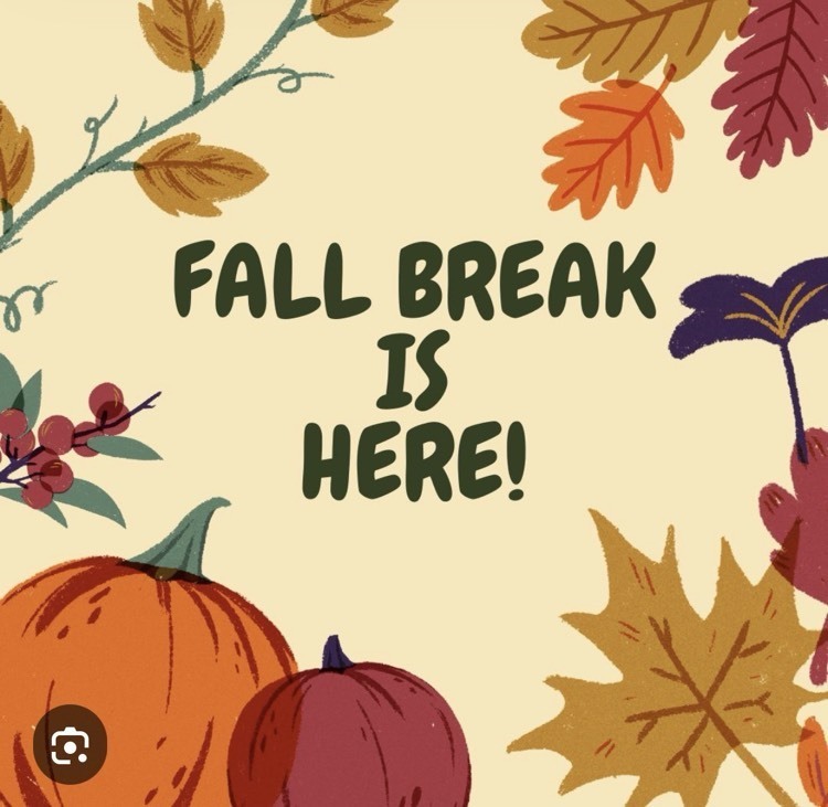 Fall Break!! 