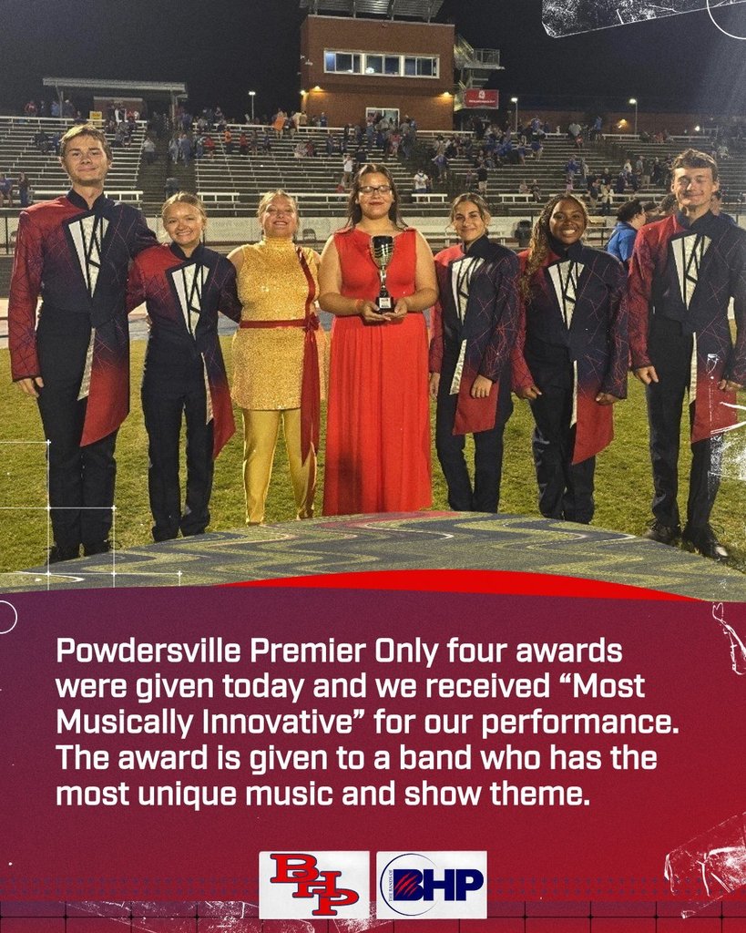 Powdersville Premier Only four awards were given today and we received “Most Musically Innovative” for our performance. The award is given to a band who has the most unique music and show theme.