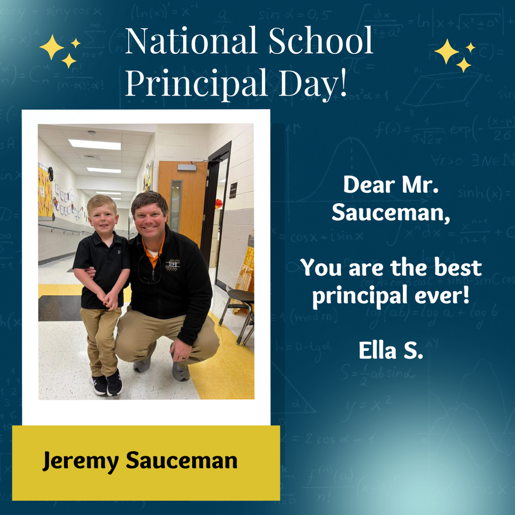 It's School Principal Day!  We are so thankful for Mr. Sauceman!