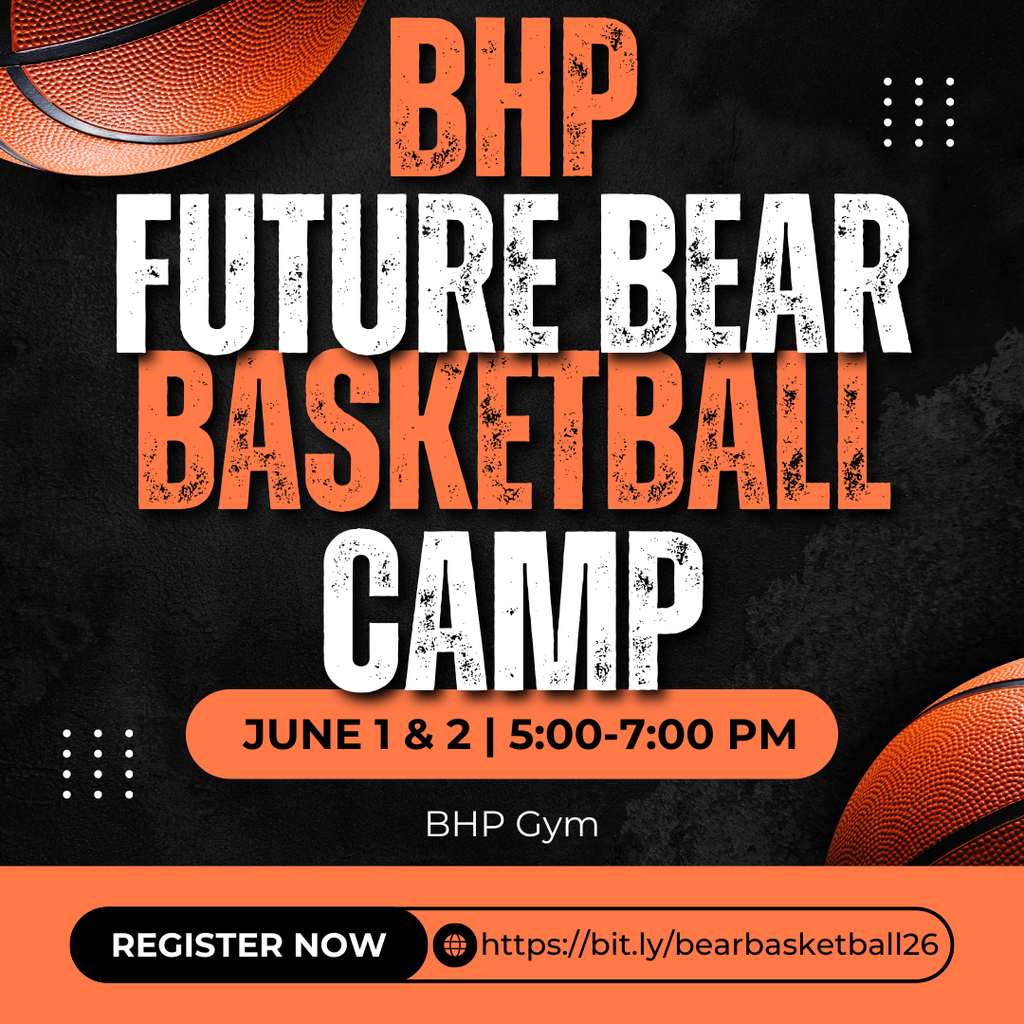 Complete camper registration by filling out form.   https://bit.ly/bearbasketball26  Camp Dates: Monday, June 1 & Tuesday, June 2  Location: BHP Gym  Ages: Rising 1st - Rising 6th Grade  Time: 5:00 - 7:00pm  Cost: $40 per camper  Camp Registration Fee due at check-in on the first evening of camp (June 1).  All checks are to be made payable to BHP.