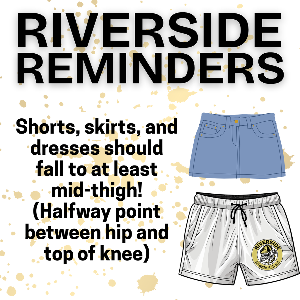 Shorts, skirts, and dresses should fall to at least mid-thigh (halfway point between hip and top of knee).