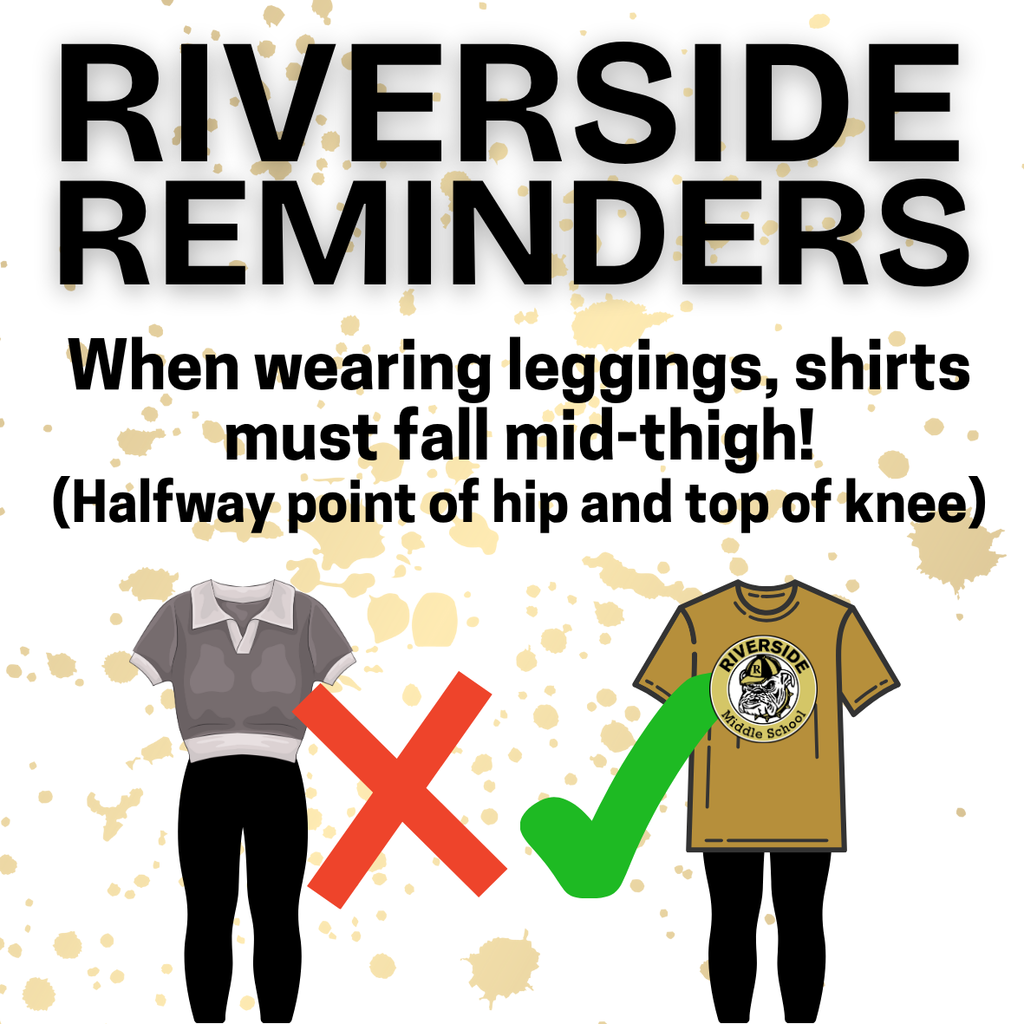 When wearing leggins, shirts must fall mid-thigh.