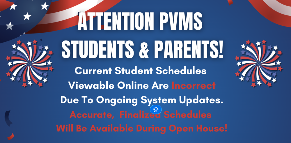 Graphic informing PVMS parents and students that schedules are not finalized yet. Actual Schedules will be given out at Meet the teacher on July 30th.