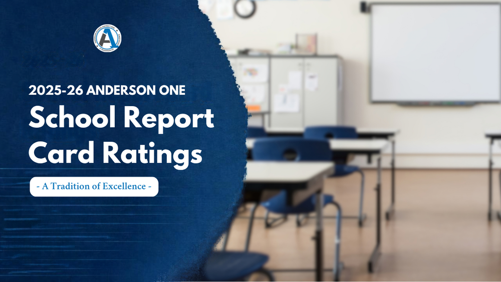 A classroom photo with a blue background on the left that has the text '2025-26 Anderson One School Report Card Ratings- A Tradition of Excellence