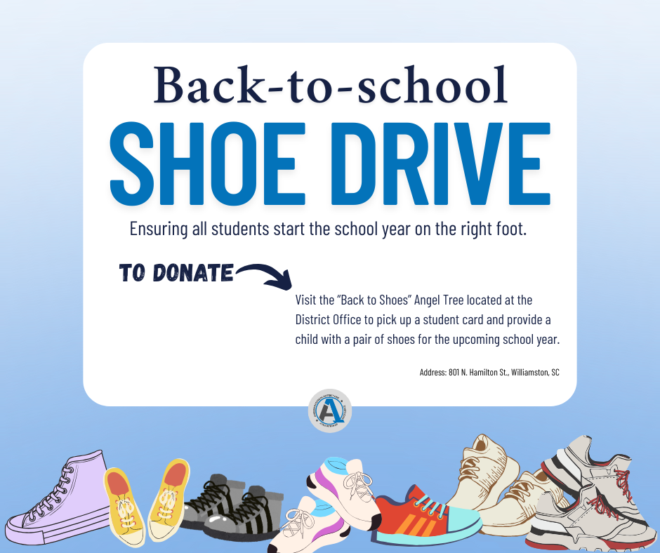 Anderson One is partnering with AnMed for a school supply distribution and health fair on August 1. We are accepting school supply donations and new shoes for students ahead of the upcoming school year. Visit the District Office to pick up a student card with a shoe size on it or to drop off donations. 