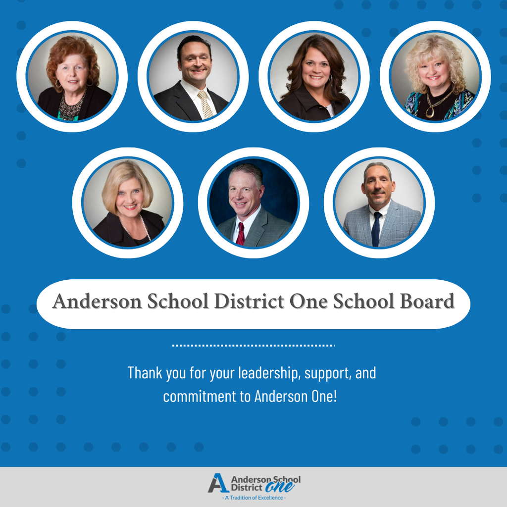 A graphic for school board appreciation month with photos of our school board. It says thank you for your leadership, support, and commitment to Anderson One!