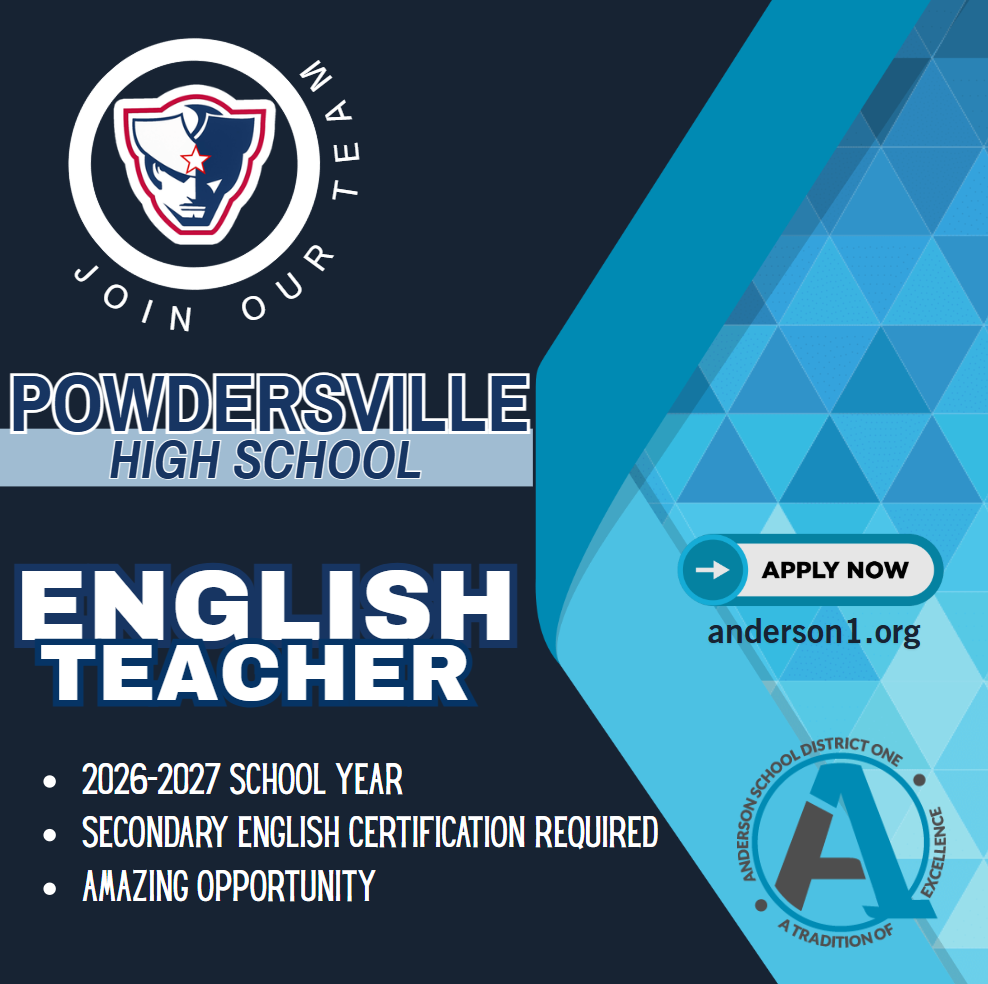 A job posting for an English teacher at Powdersville High School for the 2026-2027 school year. A secondary english certification is required. apply at anderson1.org