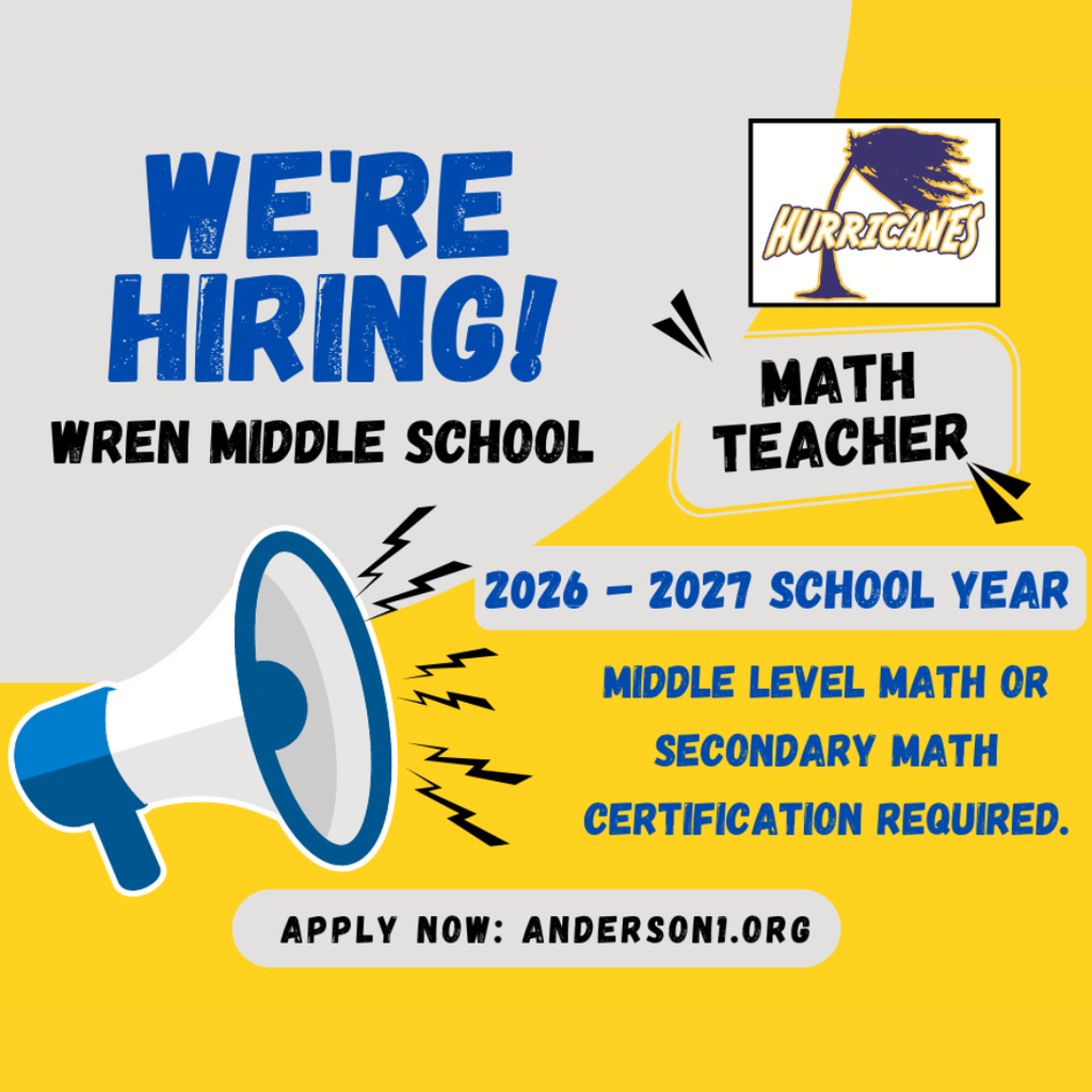 A job posting for a math teacher at Wren Middle School for the 2026-2027 school year. Middle level math or secondary math certification required. Apply at anderson1.org